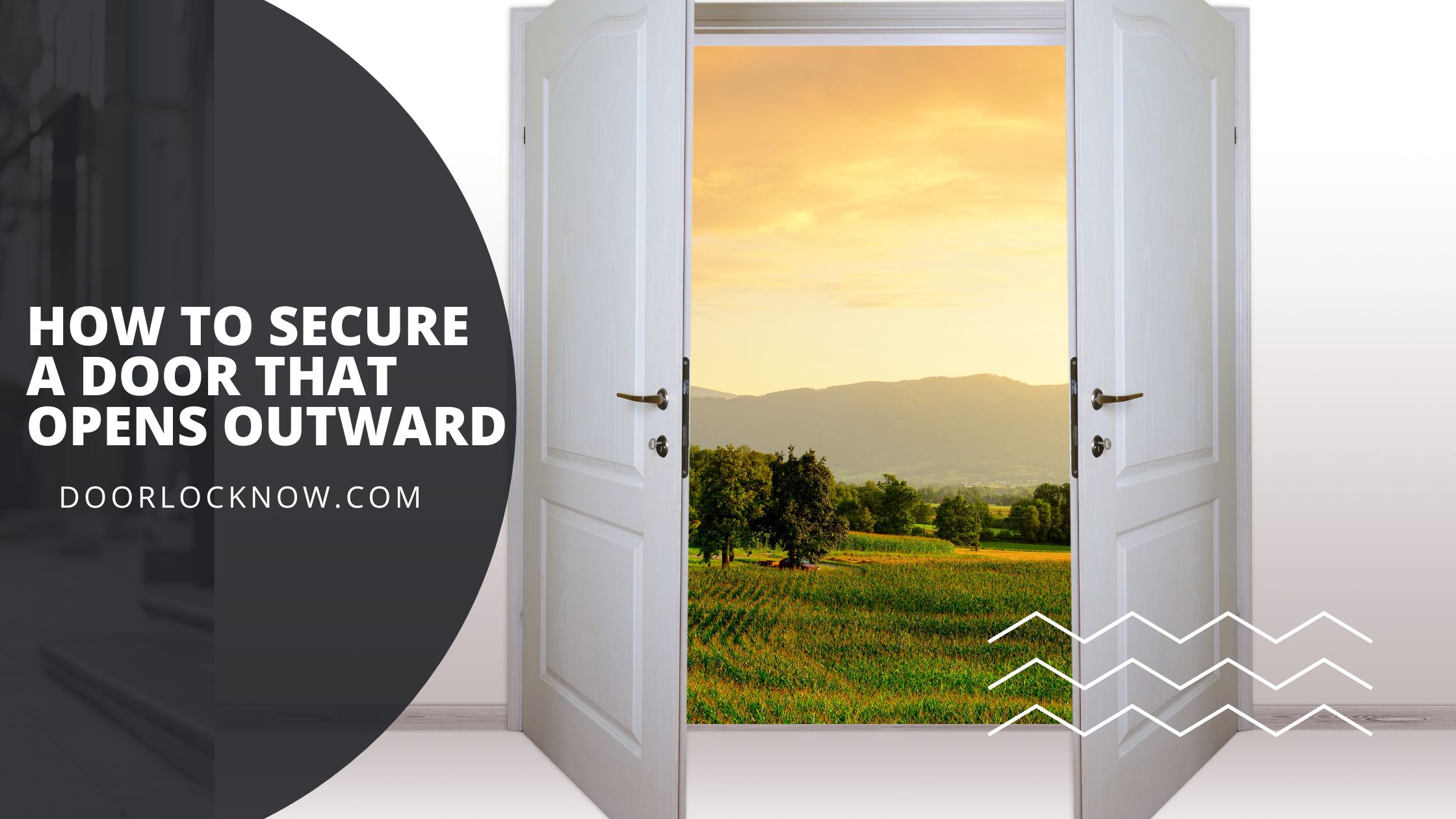 How to Secure a Door That Opens Outward