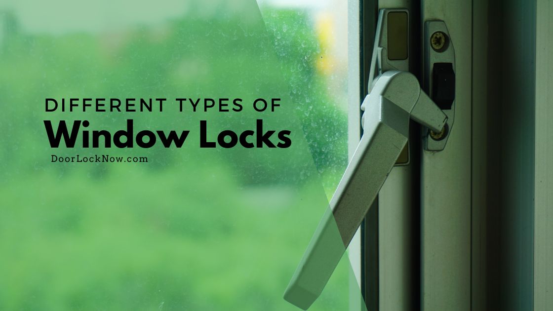 Types of Window Locks